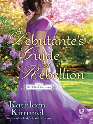 cover image of A Debutante's Guide to Rebellion
